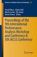 Proceedings of the 9th International Performance Analysis Workshop and Conference & 5th IACSS Conference