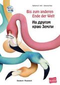Bis zum anderen Ende der Welt (Deutsch-Russisch)