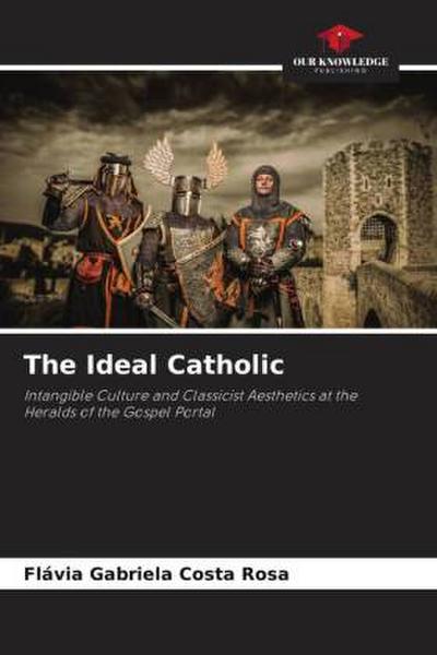 The Ideal Catholic