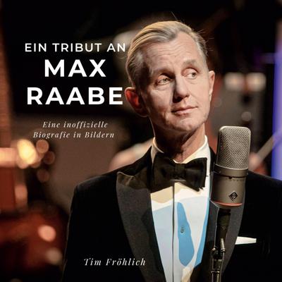Ein Tribut an <br> Max Raabe