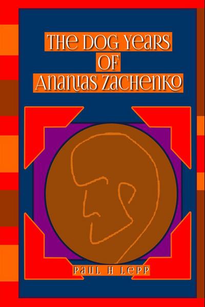 The Dog Years of Ananias  Zachenko