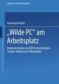 Wilde PC am Arbeitsplatz