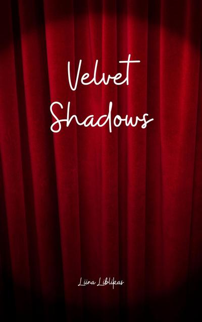 Velvet Shadows