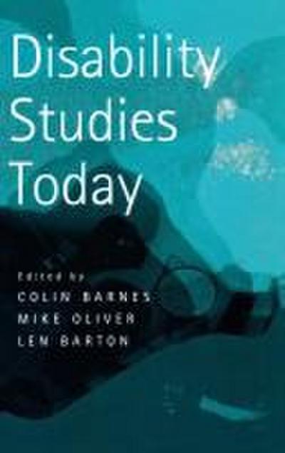 Disability Studies Today