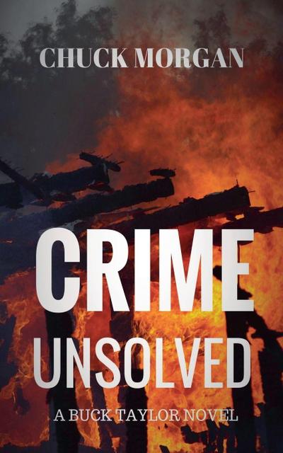 Crime Unsolved, A Buck Taylor Novel