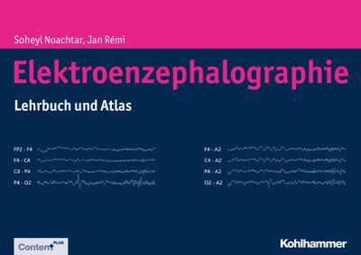 Elektroenzephalographie: Lehrbuch und Atlas