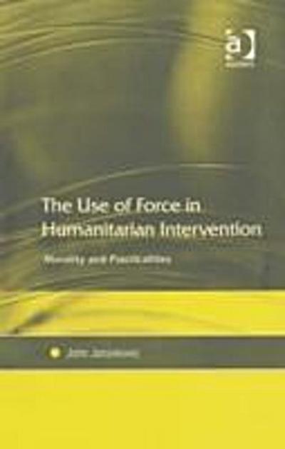 Use of Force in Humanitarian Intervention