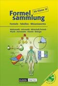 Formelsammlung bis Klasse 10 - Mathematik - Informatik - Wirtschaft/Technik - Physik - Astronomie - Chemie - Biologie