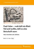 Paul Celan - ’sah daß ein Blatt fiel und wuß