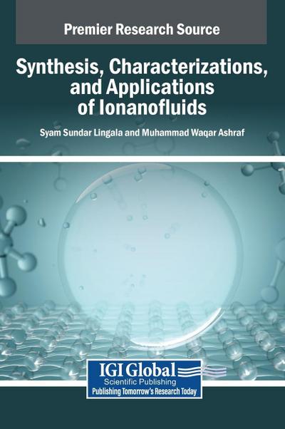 Synthesis, Characterizations, and Applications of Ionanofluids