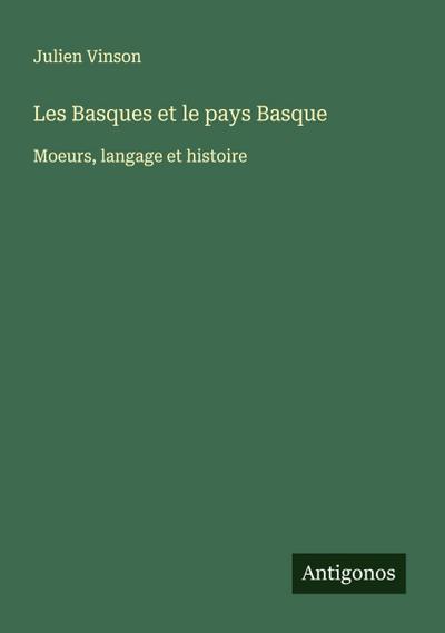 Les Basques et le pays Basque