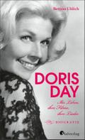 Doris Day. Ihr Leben, ihre Filme, ihre Lieder