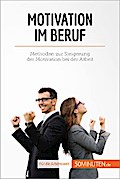 Motivation im Beruf