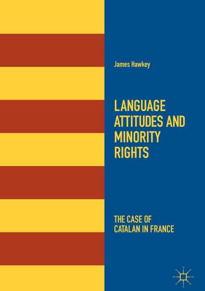Language Attitudes and Minority Rights