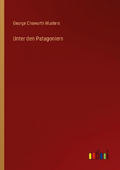 Unter den Patagoniern