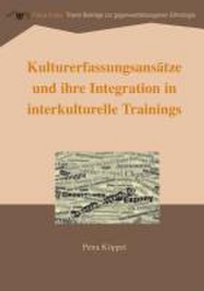 Kulturerfassungsansätze und ihre Integration in interkulturelle Trainings