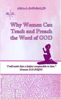 Why Women Can Teach and Preach the Word of God