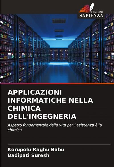 APPLICAZIONI INFORMATICHE NELLA CHIMICA DELL’INGEGNERIA