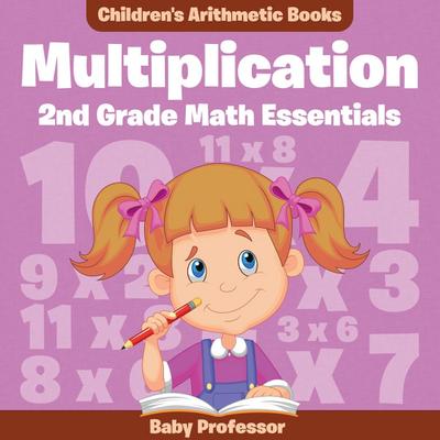 Multiplication 2Nd Grade Math Essentials | Children’s Arithmetic Books