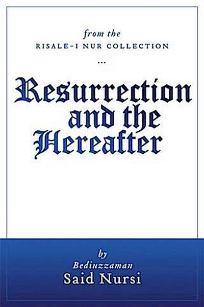 Resurrection and The Hereafter (Translated)