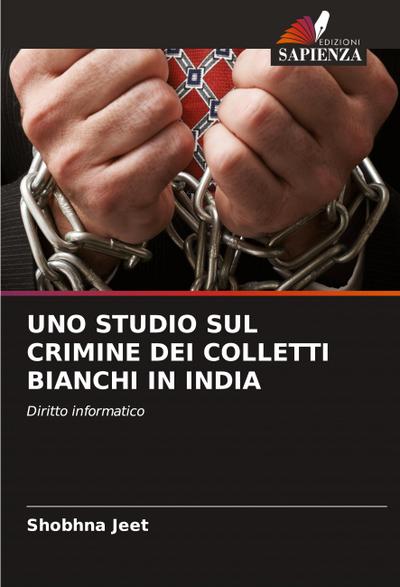 UNO STUDIO SUL CRIMINE DEI COLLETTI BIANCHI IN INDIA