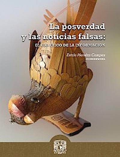 La posverdad y las noticias falsas: el uso ético de la información