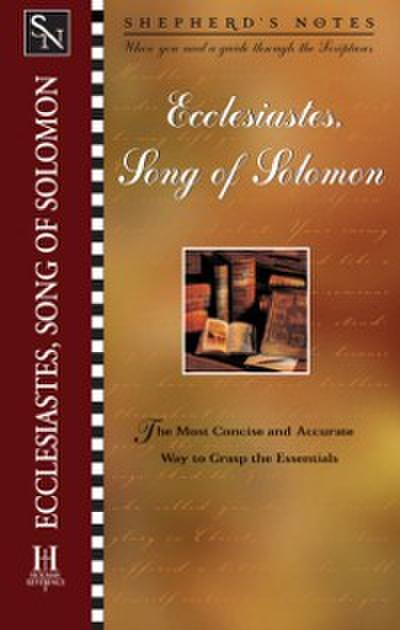 Shepherd’s Notes: Ecclesiastes/Song of Solomon