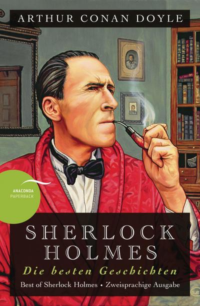 Sherlock Holmes - Die besten Geschichten / Best of Sherlock Holmes