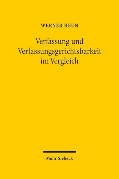 Verfassung und Verfassungsgerichtsbarkeit im Vergleich