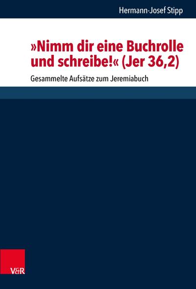 "Nimm dir eine Buchrolle und schreibe!" (Jer 36,2)