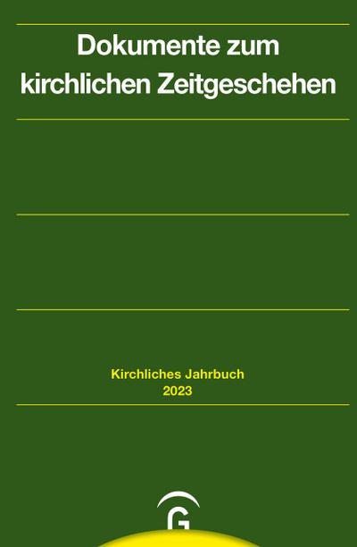 Dokumente zum kirchlichen Zeitgeschehen. Jahrgang 150, 2023