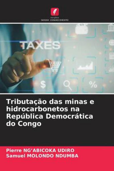 Tributação das minas e hidrocarbonetos na República Democrática do Congo