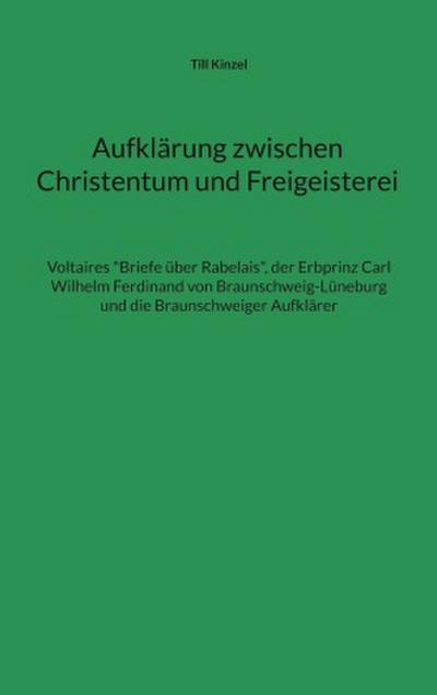 Aufklärung zwischen Christentum und Freigeisterei