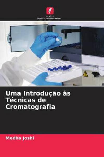 Uma Introdução às Técnicas de Cromatografia