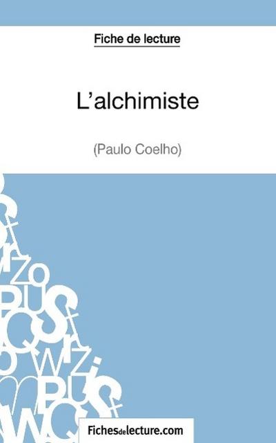 L’alchimiste de Paulo Coelho (Fiche de lecture)