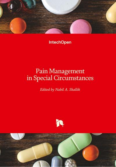 Pain Management in Special Circumstances