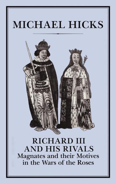 Richard III and His Rivals