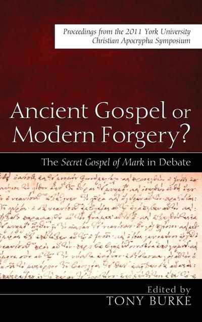 Ancient Gospel or Modern Forgery?