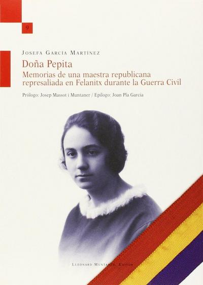 Massot I Muntaner, J: Doña Pepita : Memorias de una maestra