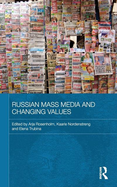 Russian Mass Media and Changing Values
