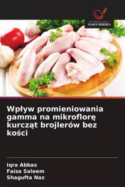 Wp¿yw promieniowania gamma na mikroflor¿ kurcz¿t brojlerów bez ko¿ci