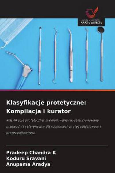 Klasyfikacje protetyczne: Kompilacja i kurator