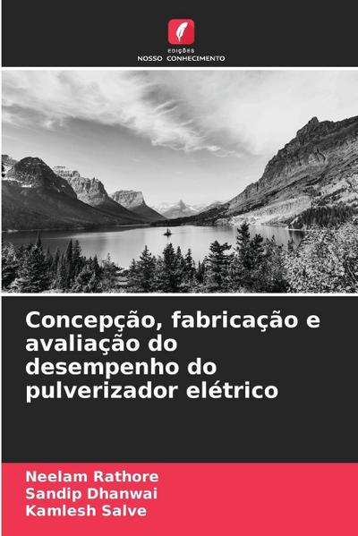 Concepção, fabricação e avaliação do desempenho do pulverizador elétrico