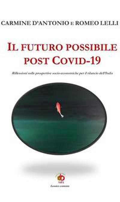 D’Antonio, C: Futuro possibile post Covid-19. Riflessioni su