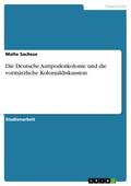 Die Deutsche Antipodenkolonie und die vormärzliche
