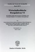 Wirtschaftsethische Perspektiven VI.
