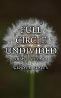 Full Circle Undivided, Poems-Volume 1 (The Traduka Wisdom Poetry Series, #1)