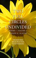 Two Full Circles Undivided, Poems-Volume 2 (The Traduka Wisdom Poetry Series, #2)