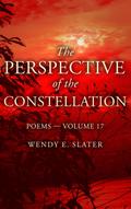 The Perspective of the Constellation, Poems-Volume 17 (The Traduka Wisdom Poetry Series, #17)