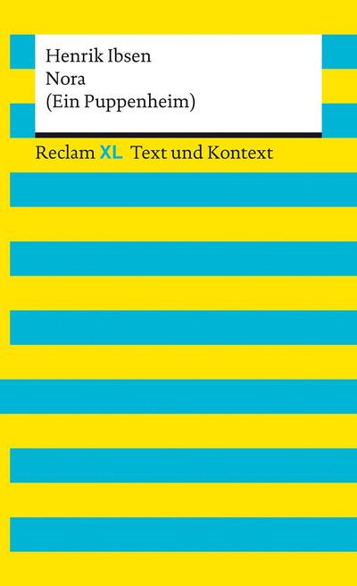 Nora (Ein Puppenheim). Textausgabe mit Kommentar und Materialien